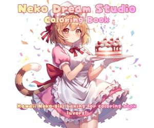 Neko Dream Studio Coloring Book: Kawaii Neko-girl baking for coloring book luvers!