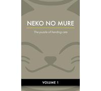 Neko No Mure (Volume 1): The puzzle of herding cats