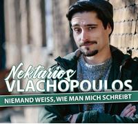 Vlachopoulos,Nektarios Niemand Weiss,Wie Man Mich Schreibt (CD)