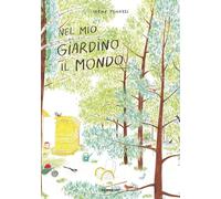 Nel mio giardino il mondo