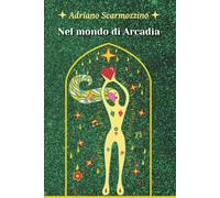 Nel mondo di Arcadia (ADRIAN)
