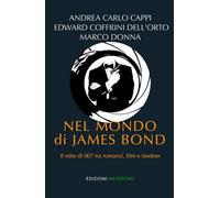 Nel mondo di James Bond: Il mito di 007 tra romanzi, film e fandom