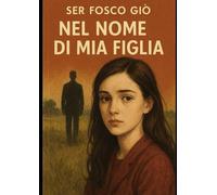 Nel nome di mia figlia
