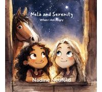 Nela and Serenity: When I Am Angry (Nela and Serenity english)