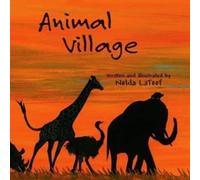 Nelda LaTeef Animal Village Paperback Book Nelda LaTeef Multicolor