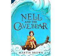 Nell and the Cave Bear: (Nell and the Cave Bear)