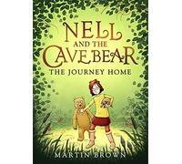 Nell and the Cave Bear: The Journey Home (Nell and the Cave Bear 2)
