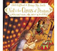 Nell Gifford Nell & the Circus of Dreams Book Nell Gifford Multicolor