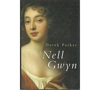 Nell Gwyn: Charles II and the Theatre of Love