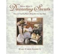 Nell Hill's Decorating Secrets: Easy Ways to Bring Style into Your Home