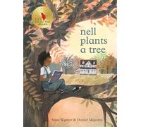 Nell Plants a Tree: A Lyrical Picture Book About Family, Love, and Generations for Children (Ages 4-8)
