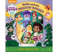 Nella and the Dragon Knight (Nella the Princess Knight A Peek Through Story)