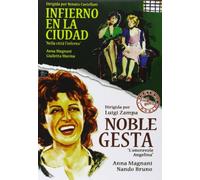 Nella Citta I´infierno - Infierno En La Ciudad / L´onorevole Angelina -Noble Gesta Director: Renato Castellani / Luigi Zampa.