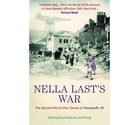 Nella Last's War : The Second World War Diaries of 'Housewife, 49'