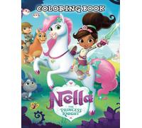 Nella The Princess Knight Coloring Book: JUMBO Coloring Book for Kids and Adults | Ages 3-12+