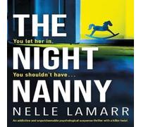 Nelle Lamarr The Night Nanny: An addictive & unputdownable psychological Nelle Lamarr Multicolor