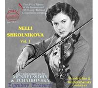 Nelli Shkolnikova - Mendelssohn: Violin Concerto op64; Tchaikovsky: Violin Concerto op35