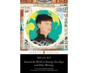 Nellie Bly Around the World in Seventy-Two Days (Paperback)