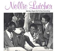 Nellie Lutcher - My New Papa's Got to Have Everything [VINYL]