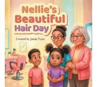 Nellie’s Beautiful Hair Day