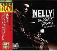 Nelly - Da Derrty Versions : Reinventi
