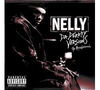 Nelly - Da Derrty Versions: The Re-invention