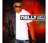 Nelly - Just a Dream (2-Track)