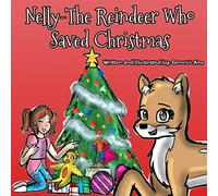 Nelly-The Reindeer Who Saved Christmas