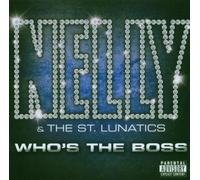 Nelly - Who's The Boss