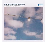 Nels Cline Singers - Share The Wealth - New COMPACT DISC - Y600z