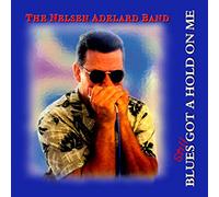 Nelsen Adelard - Blues Still Got a Hold on Me