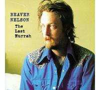 Beaver Nelson - Last Hurrah