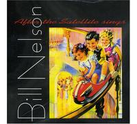 Nelson, Bill - After The Satellite Sings