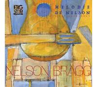 Nelson Bragg - Mélodie de Nelson: A Pop Anthology [Vinyl LP] [VINYL]