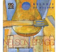 Nelson Bragg - Mélodie de Nelson: A Pop Anthology [Vinyl LP] [VINYL]