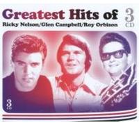 Nelson/Campbell/Orbison - Greatest Hits Of