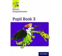 Nelson Comprehension: Year 3/Primary 4: Pupil Book 3