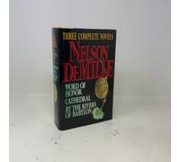 Nelson DeMille: Three Complete Novels: Word of Honor, Cathedral, By the Rivers of Babylon