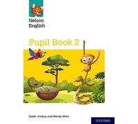 Nelson English: Year 2/Primary 3: Pupil Book 2