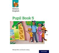 Nelson English: Year 5/Primary 6: Pupil Book 5 (Nelson English New Edition)
