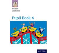 Nelson Grammar: Pupil Book 4 (Year 4/P5) Pack of 15