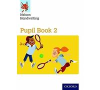 Nelson Handwriting: Year 2/Primary 3: Pupil Book 2