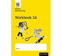 Nelson Handwriting: Year 2/Primary 3: Workbook 2A (pack of 10)