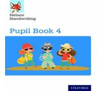 Nelson Handwriting: Year 4/Primary 5: Pupil Book 4 Book Nicola York Multi One Size