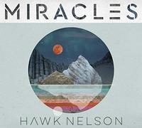 Nelson, Hawk - Miracles