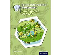Nelson International Mathematics Kindergarten Workbook (International Primary Maths)