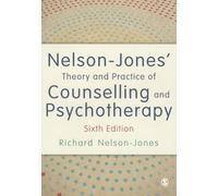 Nelson-Jones' Theory and Practice of Counselling and Psychotherapy