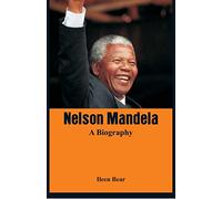 Nelson Mandela - A Biography
