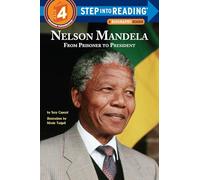 Nelson Mandela: From Prisoner to President (Step into Reading, Step 4)