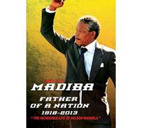 Nelson Mandela -Madiba: Father Of A Nation 1918-2013 [DVD]